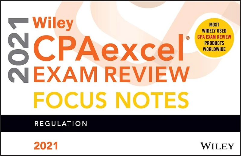 Wiley Cpaexcel Exam Review 2021 Focus Notes: Regulation