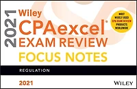 Wiley Cpaexcel Exam Review 2021 Focus Notes: Regulation