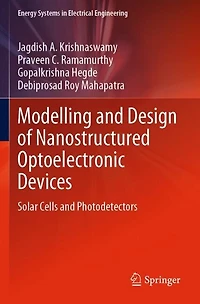 Modelling and Design of Nanostructured Optoelectronic Devices: Solar Cells Photodetectors