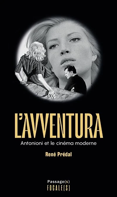 L' Avventura: Antonioni et le cinéma moderne