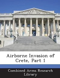 Airborne Invasion Of Crete, Part 1