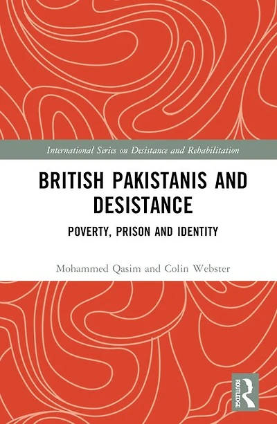 British Pakistanis and Desistance: Poverty, Prison Identity