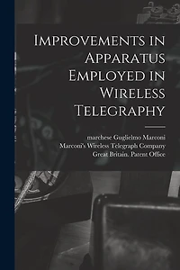 Improvements in Apparatus Employed in Wireless Telegraphy