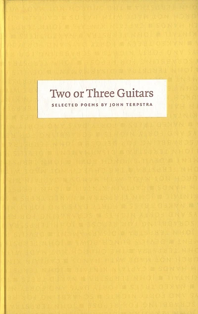 Two Or Three Guitars: Selected Poems