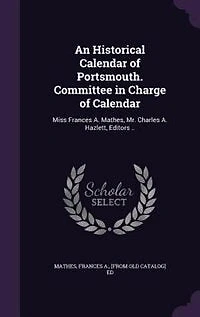An Historical Calendar of Portsmouth. Committee Charge