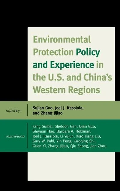Environmental Protection Policy and Experience the U.S. China's Western Regions