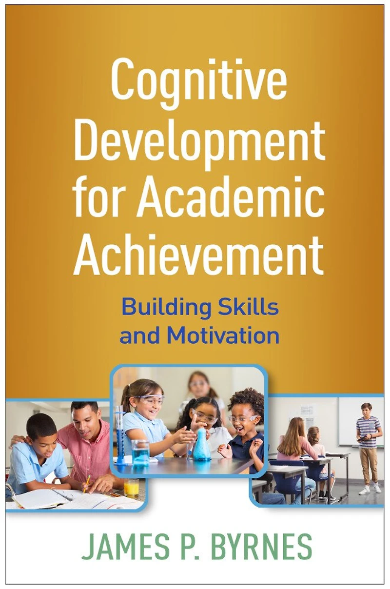 Cognitive Development for Academic Achievement: Building Skills and Motivation