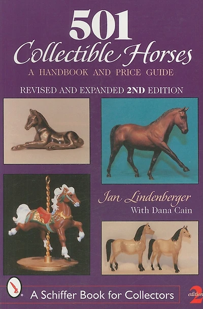 501 Collectible Horses: A Handbook & Price Guide