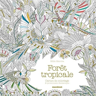 Forêt tropicale : carnet de coloriage & aventure antistress: antistress