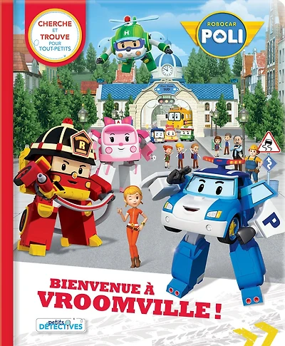 Robocar Poli. Bienvenue a Vroomville!: cherche et trouve pour tout-petits