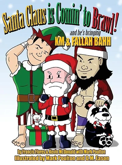 Santa Claus is Comin' to Brawl!: And He's Bringing KM & Fallah Bahh