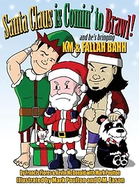 Santa Claus is Comin' to Brawl!: And He's Bringing KM & Fallah Bahh