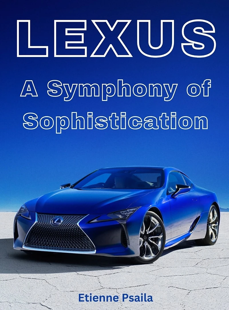 Lexus - A Symphony Of Sophistication