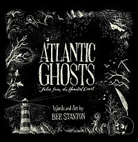 Atlantic Ghosts: Tales from the Haunted Coast (new edition)