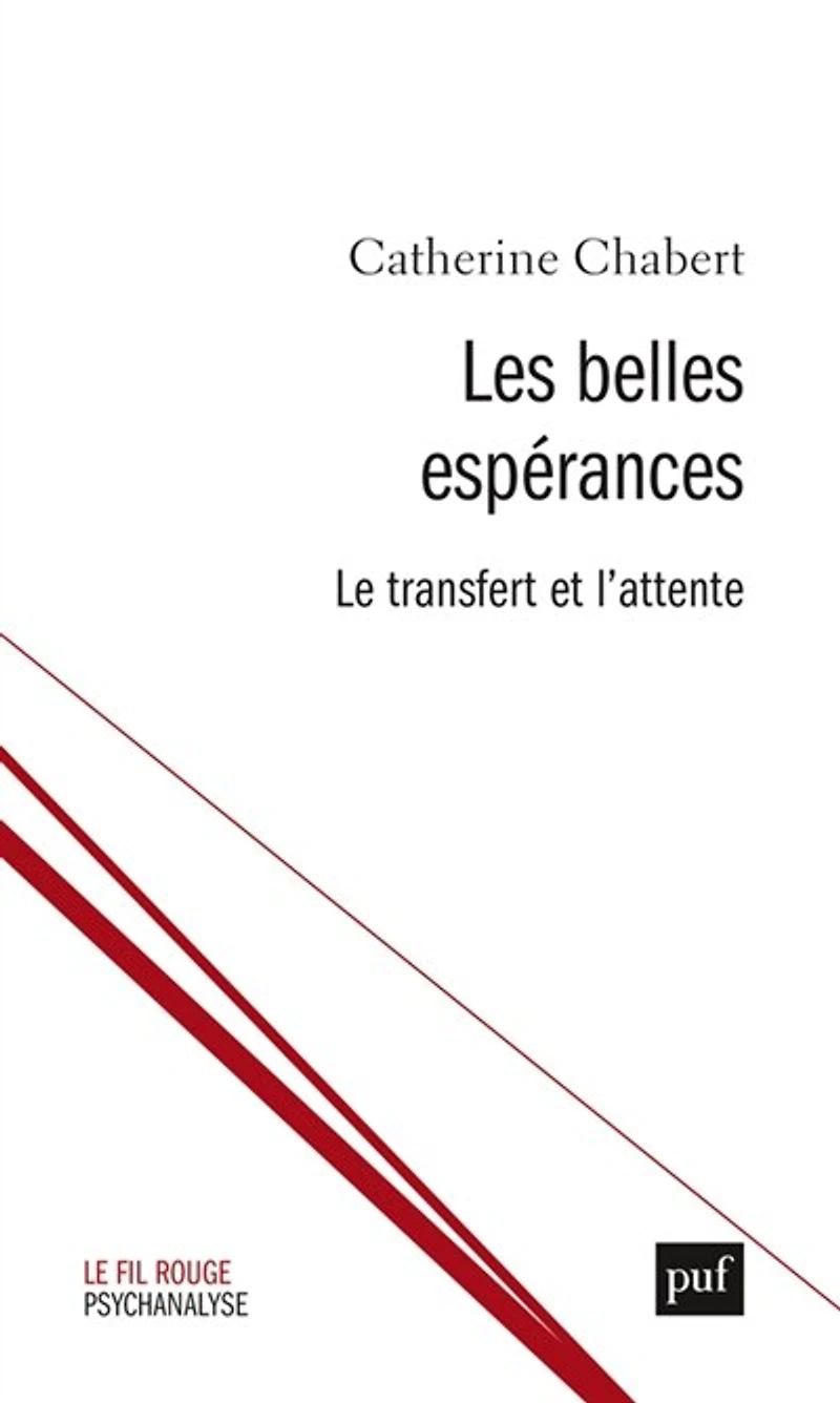 Les belles espérances: le transfert et l'attente