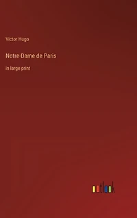 Notre-Dame de Paris: in large print