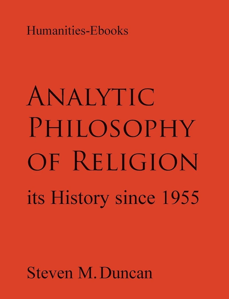 Analytic Philosophy of Religion: Its History Since 1955