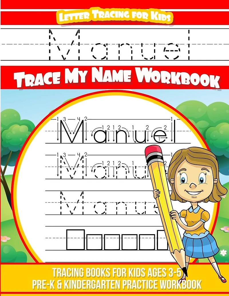Manuel Letter Tracing for Kids Trace my Name Workbook: Tracing Books for Kids ages 3 - 5 Pre-K & Kindergarten Practice Workbook
