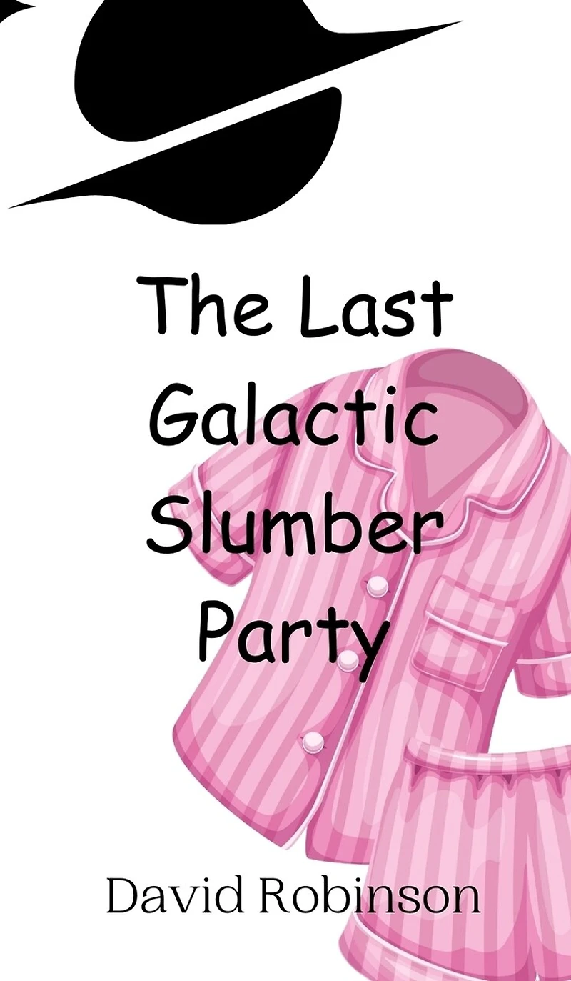 The Last Galactic Slumber Party