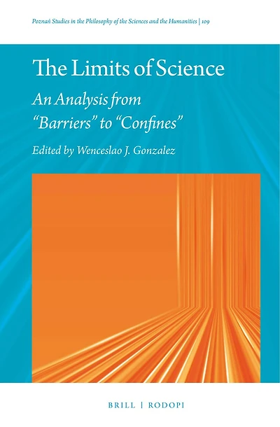 The Limits of Science: An Analysis from “Barriers” to “Confines”