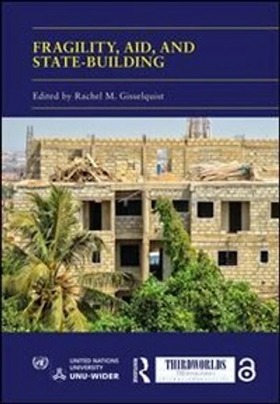 Fragility, Aid, And State-building: Understanding Diverse Trajectories