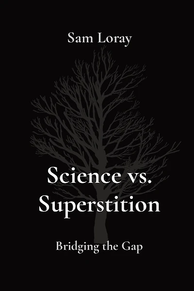 Science vs. Superstition: Bridging the Gap