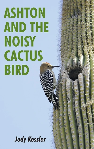 Ashton And The Noisy Cactus Bird