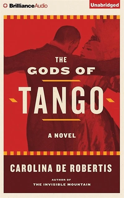The Gods Of Tango: A Novel