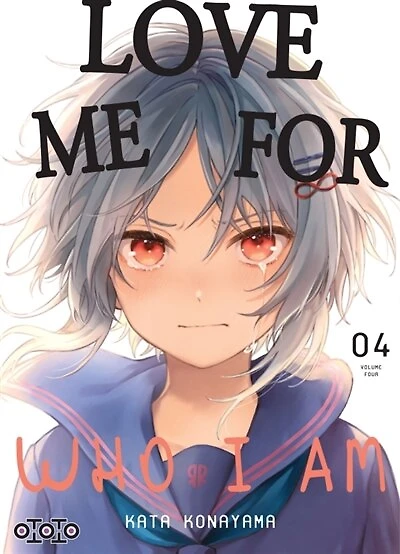 Love me for who I am, Vol. 4