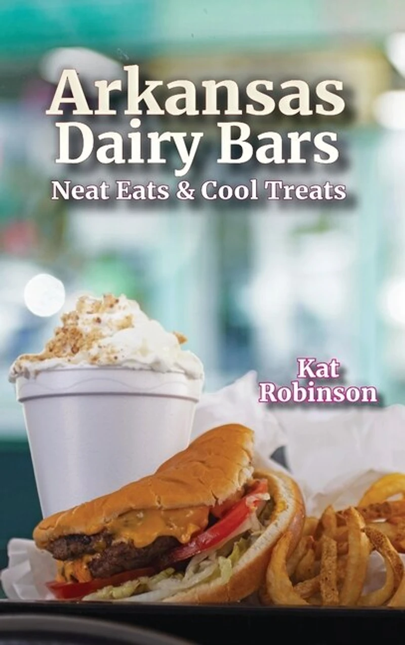 Arkansas Dairy Bars: Neat Eats And Cool Treats