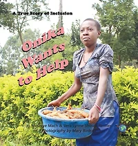 Onika Wants to Help: A True Story of Inclusion