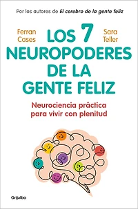 Los 7 neuropoderes de la gente feliz / The Neuropowers of Happy People
