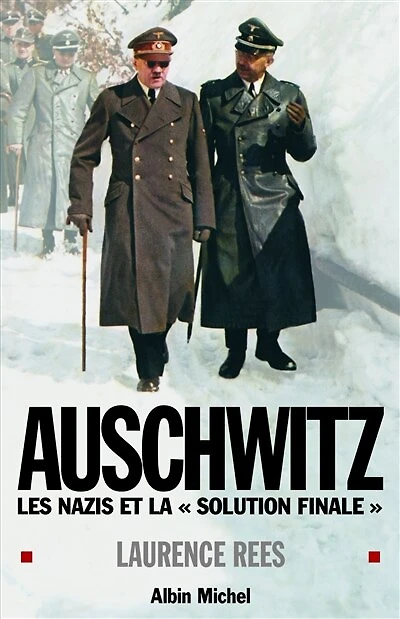 Auschwitz : les nazis et la solution finale: finale