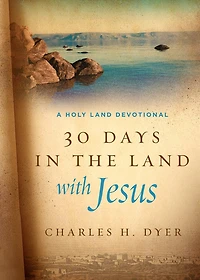 30 Days the Land with Jesus: A Holy Devotional