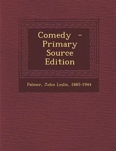 Comedy  - Primary Source Edition