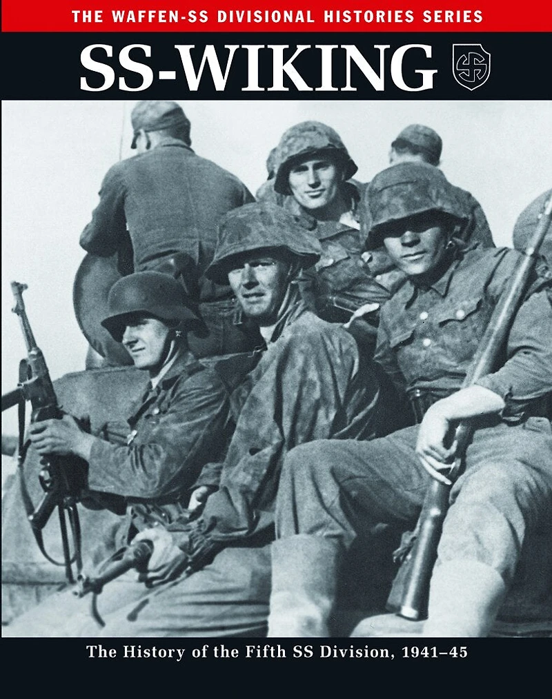 SS-Wiking: the History of Fifth SS Division, 1941–45