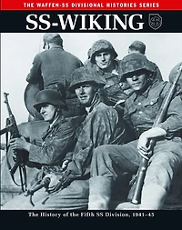 SS-Wiking: the History of Fifth SS Division, 1941–45