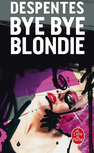 Bye bye Blondie