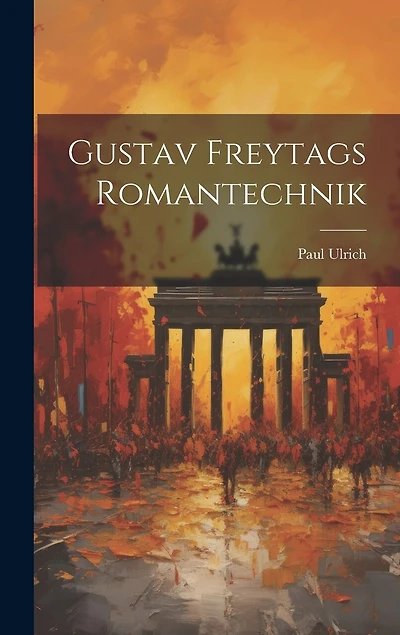 Gustav Freytags Romantechnik