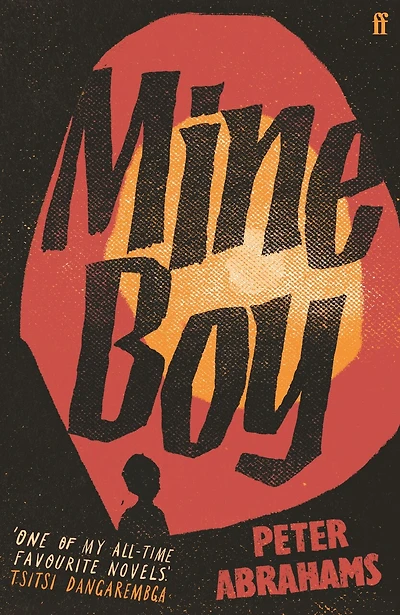 Mine Boy: One of my all-time favourite novels' (Tsitsi Dangarembga)