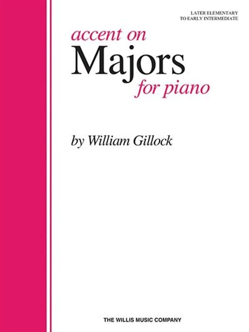 Accent On Majors: Later Elementary To Early Intermediate Level
