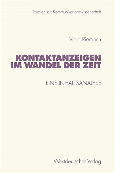 Kontaktanzeigen im Wandel der Zeit: Eine Inhaltsanalyse