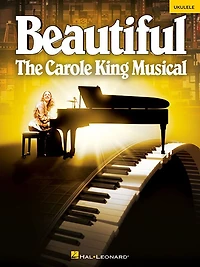 Beautiful - The Carole King Musical: Ukulele Selections