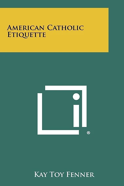 American Catholic Etiquette