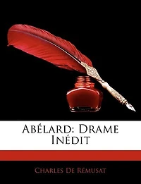 Abélard: Drame Inédit