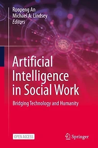 Artificial Intelligence in Social Work: Bridging Technology and Humanity