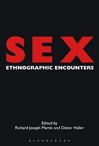 Sex: Ethnographic Encounters