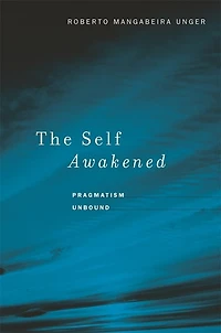 Self Awakened: Pragmatism Unbound