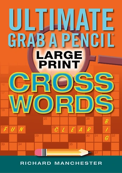 Ultimate Grab A Pencil Large Print Crosswords