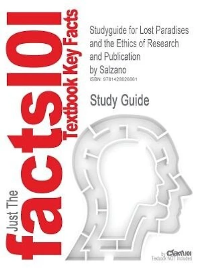 Studyguide For Lost Paradises And The Ethics Of Research And Publication By Salzano, Isbn 9780195151190